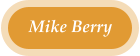 Mike Berry