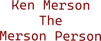 Ken Merson The Merson Person
